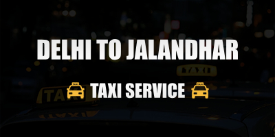 Delhi to Jalandhar Taxi