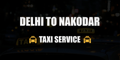 Dehli To Nakodar Taxi